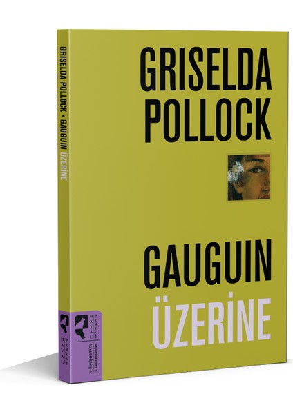 Gauguin Üzerine -Griselda Pollock