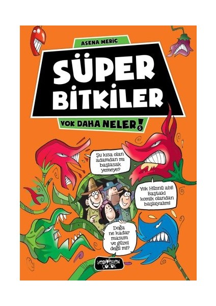Yok Daha Neler 5 - Süper Bitkiler