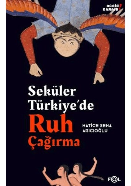 Seküler Türkiye De Ruh Çağırma
