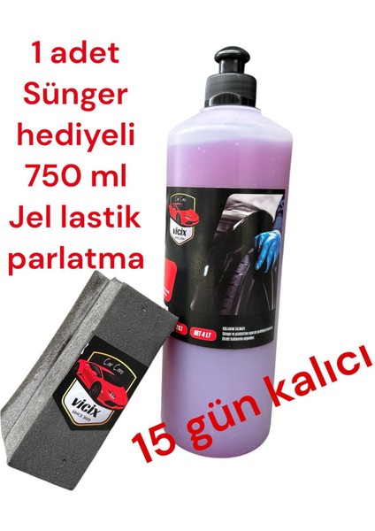 Jel Lastik Parlatıcı 750 ml 1 Adet +Sünger