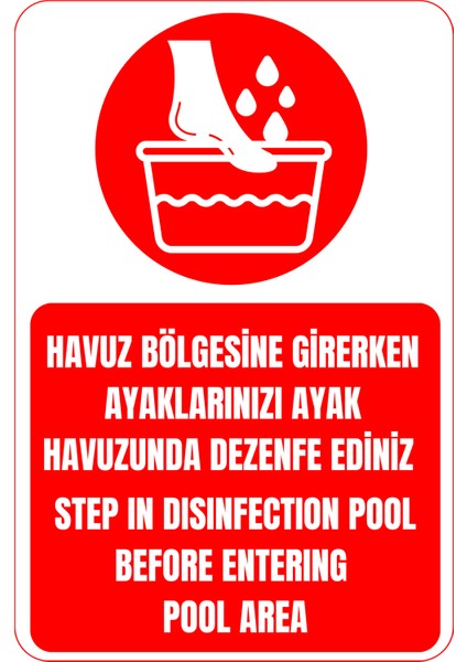35 x 50 Havuz Ayak Dezenfekte Uyarısı Uyarı Levhası 3 mm Dekota ( Forex ) Üzerine Folyo Baskı