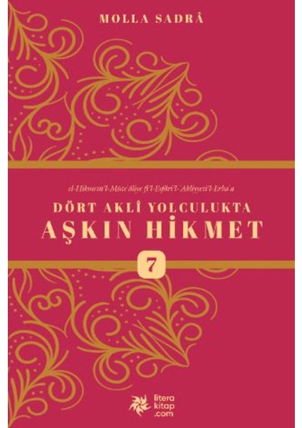Dört Akli Yolculukta Aşkın Hikmet 7