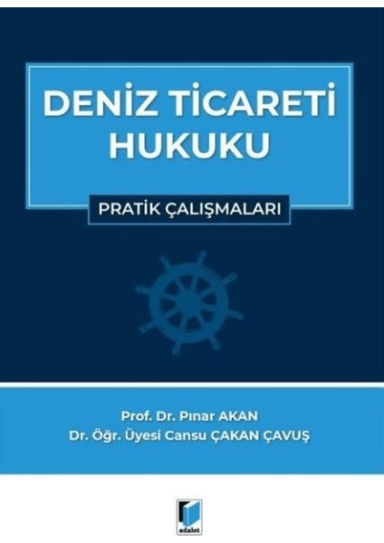 Deniz Ticareti Hukuku Pratik Çalışmalar
