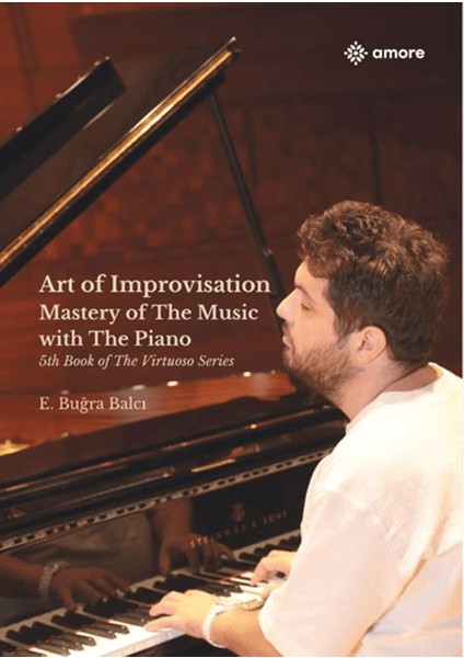 Art Of Improvisation Mastery Of The Music With The Piano