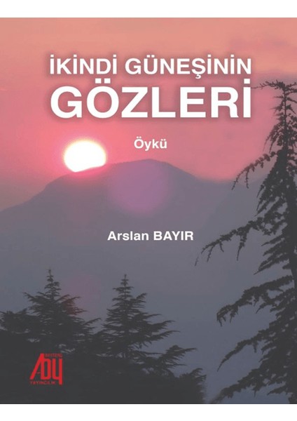 Ikindi Güneşinin Gözleri