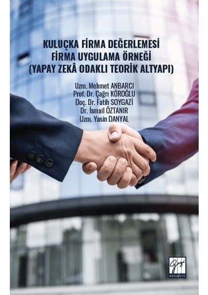 Kuluçka Firma Değerlemesi Firma Uygulama Örneği