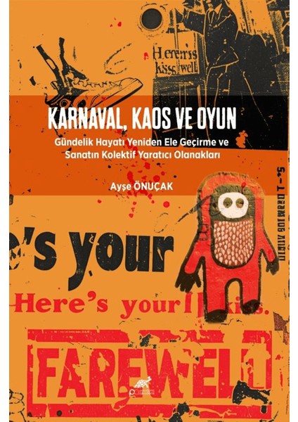 Karnaval, Kaos ve Oyun