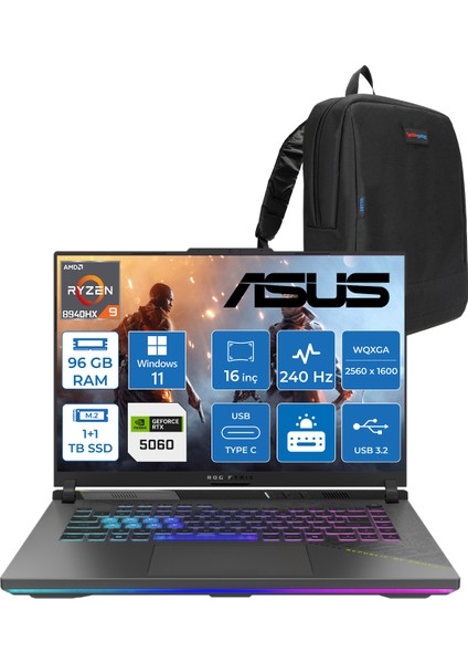Rog Strix G16 G614PM-S5062 Amd Ryzen 9 8940HX Aı 96GB GB 1tb Ssd+1tbssd 8GB/RTX5060 Gddr7 115W 16"/ 2.5k (2560 x 1600, Wqxga) 3ms 240Hz, 500 Nits Windows 11 Pro Gaming Laptop WS5062W44+ZETTAÇANTA