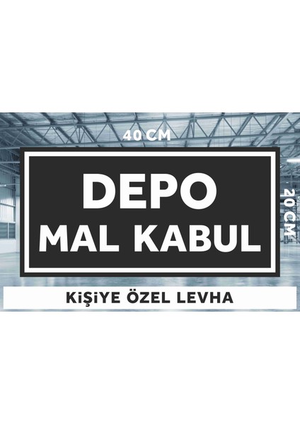 Fabrika - Depo - Iş Yeri - Kişiye Özel 40X20 Pvc Plastik Levha Tabela 1 Adet Için Geçerlidir