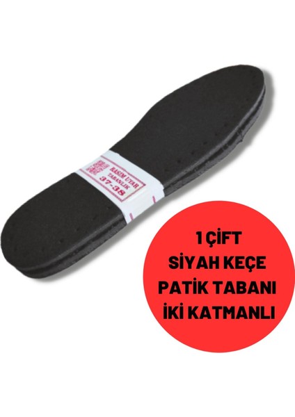 1 Çift Siyah Keçe Kaplı Eva Patik Tabanı Iki Katmanlı (Keçe Eva)