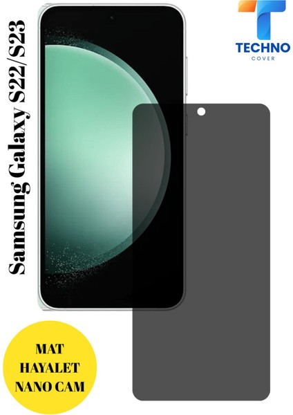 Samsung S22 / S23 Mat Hayalet Nano Cam Darbelere Karşı Dayanıklı Esnek Nano Ekran Koruyucu