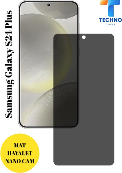 Samsung S24 Plus Mat Hayalet Nano Cam Darbelere Karşı Dayanıklı Esnek Nano Ekran Koruyucu