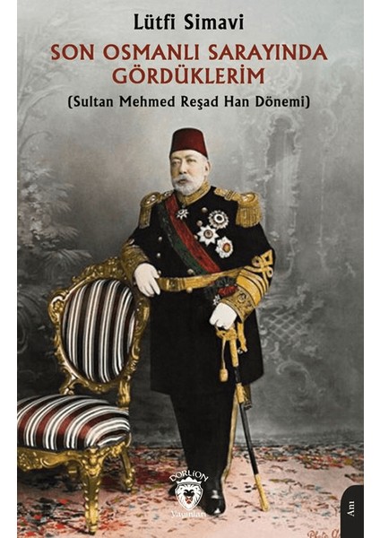 Son Osmanlı Sarayında Gördüklerim