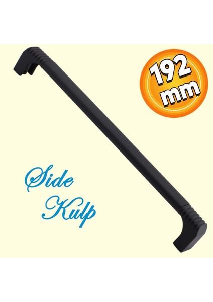 Side Mutfak Kulbu Çekmece Dolap Kulpu Metal Kulp Mobilya Dolabı Kulpları Renk 192 mm Siyah(3 Adet)