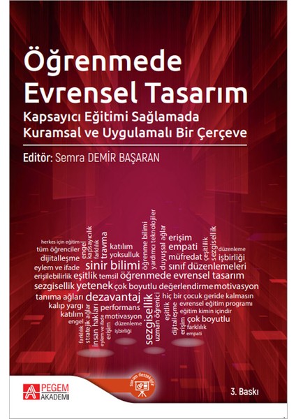 Öğrenmede Evrensel Tasarım Kapsayıcı Eğitimi Sağlamada Kuramsal ve Uygulamalı Bir Çerçeve