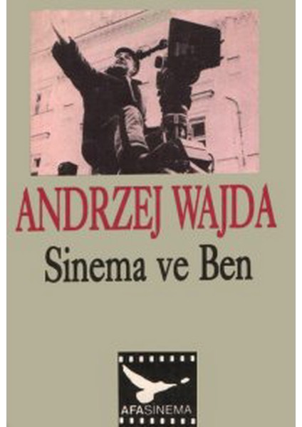 Sinema ve Ben - Andrzej Wajda (1993 Basım)