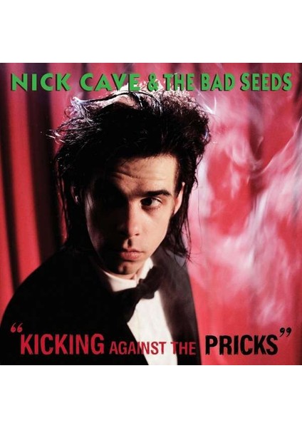 Nick Cave & The Bad Seeds – Kicking Against The Pricks / Plak