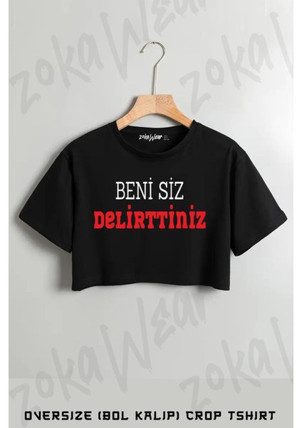 Beni Siz Delirttiniz Baskılı Oversize Crop T-Shirt