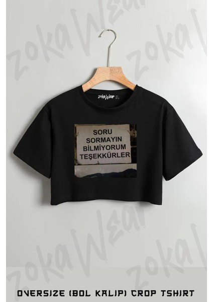 Soru Sormayın Baskılı Oversize Crop T-Shirt