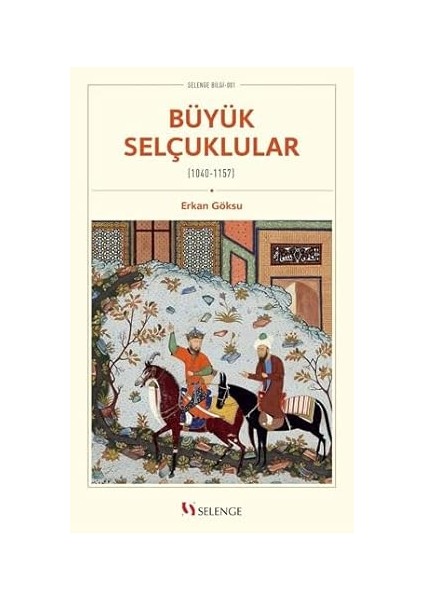 Büyük Selçuklular (1040-1157)