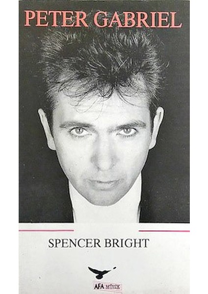 Peter Gabriel Onaylanmış Biyografi Spencer Bright (1995 Basım)