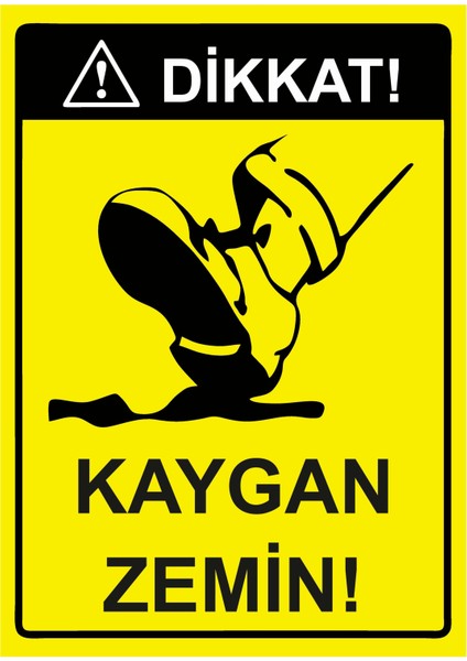Dikkat! Kaygan Zemin Uyarı Levhası Etiket 25X35 cm