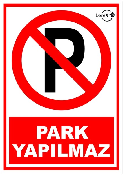 Park Yapılmaz Pvc Uyarı Levhası