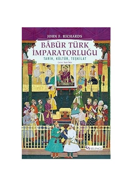 Babür Türk Imparatorluğu Tarih, Kültür, Teşkilat