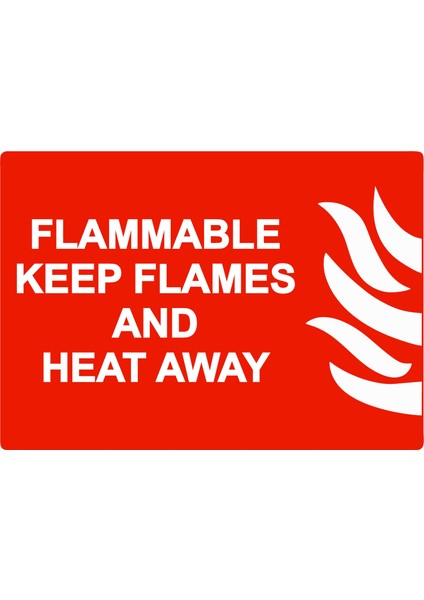 Flammable Keep Flames And Heat Away Uyarı Levhası Etiket 35X50 cm