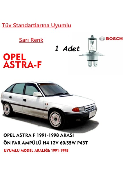 Opel Astra F 1991-1998 Arası Ön Far Ampülü Sarı Renk 60/55W