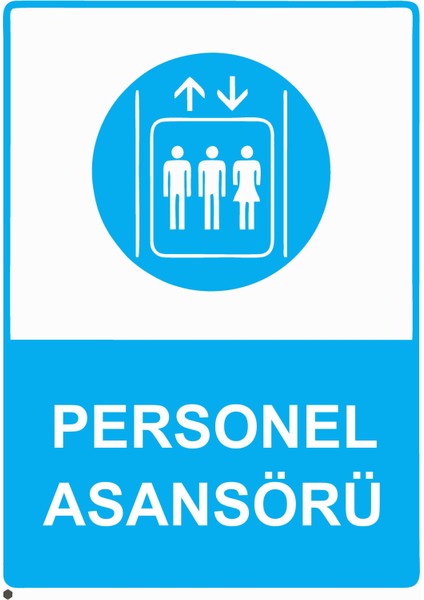 Personel Asansörü Uyarı Levhası Etiket 25X35 cm