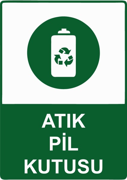 Atık Pil Kutusu Uyarı Levhası Etiket 25X35 cm