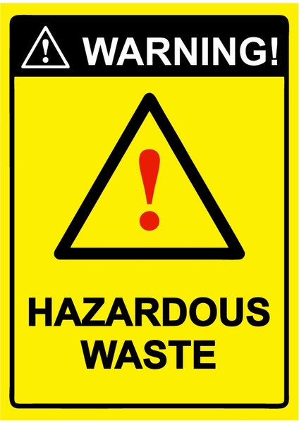 Warnıng! Hazardous Waste Uyarı Levhası Dekota 25X35 cm
