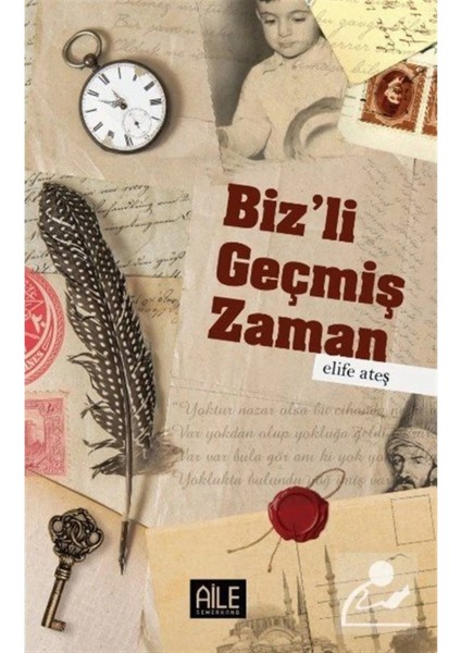 Bizli Geçmiş Zaman | Elife Ateş