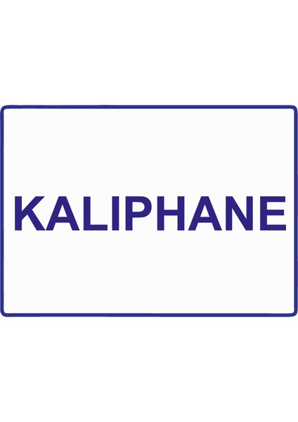 Kalıphane Uyarı Levhası Etiket 25X35 cm