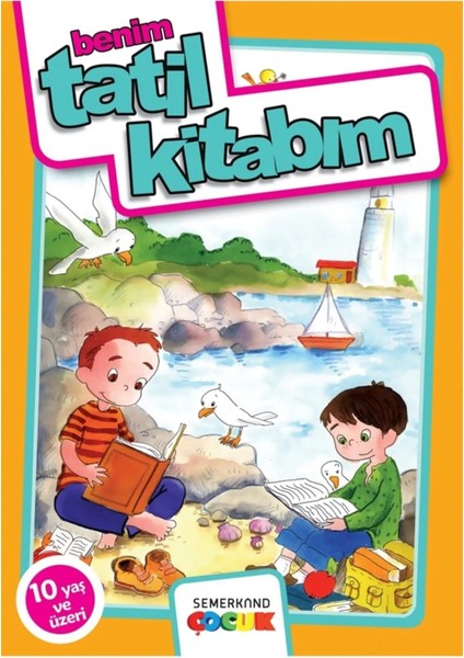 Benim Tatil Kitabım - 10 Yaş | Nazan Bülbül