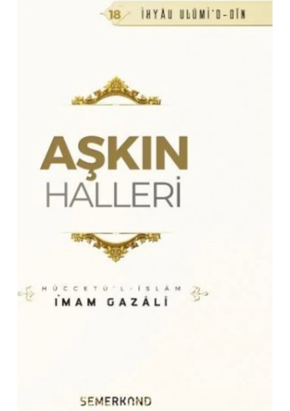 Aşkın Halleri | Ihya-U Ulumiddin | Imam Gazali