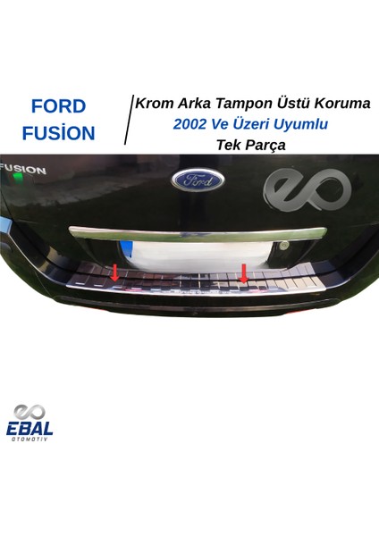 Ford Fusion Krom Arka Tampon Üzeri Koruma 2002 Ve Üzeri Paslanmaz Çelik modelleri