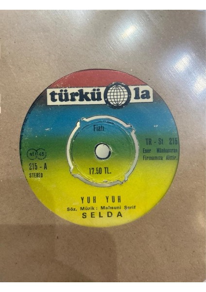 Selda Bağcan - Yuh Yuh / Dostum Dostum 45LIK