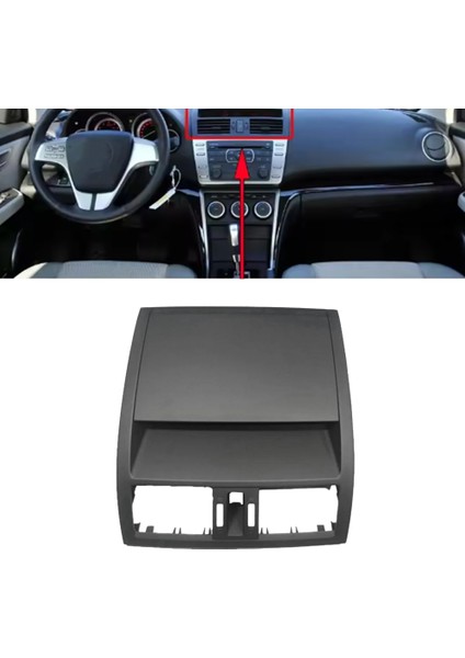 Araba Gösterge Paneli Hava Çıkış Kapağı Merkezi Kontrol Klima Paneli Çerçevesi GS1D-55-311 Mazda 6 Gh 2009-2012 (Yurt Dışından) fiyatları