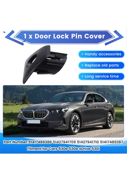 51417489387 Araba Ön Sürücü Sol Kapı Kilidi Düğmesi Çerçevesi Bmw 530E 530E Xdrive 530I 51417489388 51427941709 51427941710 (Yurt Dışından) fırsatları