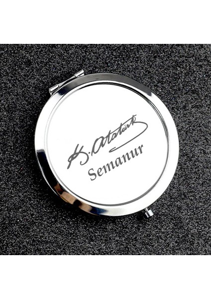 Kişiye Özel İsimli Atatürk İmza Baskılı Daire Metal Ayna Çanta, Cep ve Makyaj Aynası