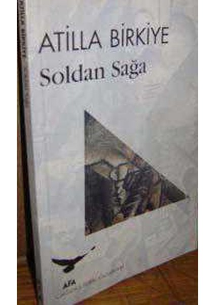 Soldan Sağa - Atilla Birkiye (1995 Basım)