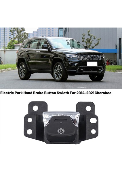 68141759AB Araba Elektrikli Park El Freni Düğmesi Anahtarı Jeep Cherokee 2014-2021 Için (Yurt Dışından)