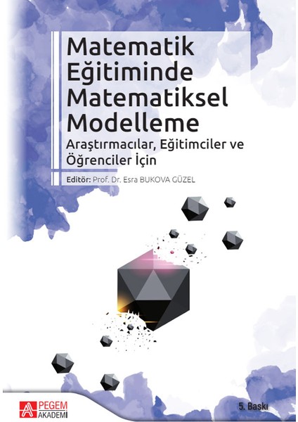 Matematik Eğitiminde Matematiksel Modelleme