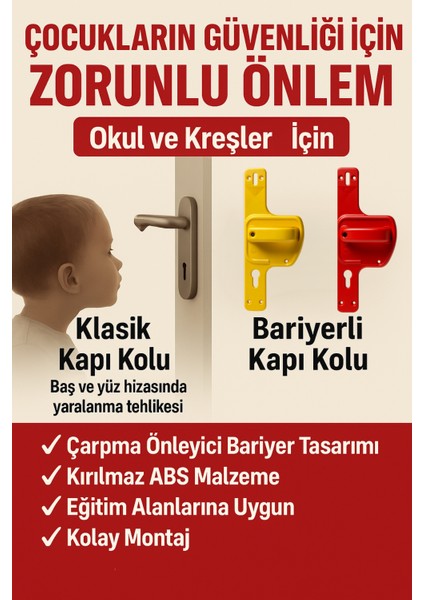 Bariyerli Kapı Kolu | Çocuk Güvenlikli |Okul ve Eğitim Alanları İçin Güvenli Seçim 10LU Paket modelleri