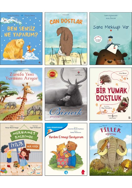 Ben Sensiz Ne Yaparım? + Can Dostlar + Sana Mektup Var + Zürafa Yeni Yuvasını Arıyor + Biricik + Bir Yumak Dostluk + Merhamet Kalbimde Iyilik Her Yerde + Yardım Etmeyi Seviyorum + Filler Ağlamaz 9lu