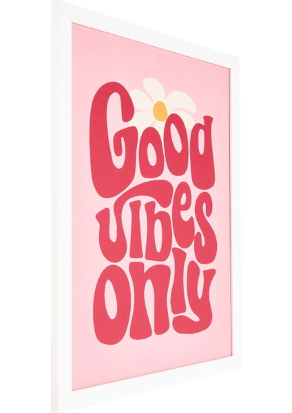 Good Vibes Only Pano - Pembe - 30X40 cm