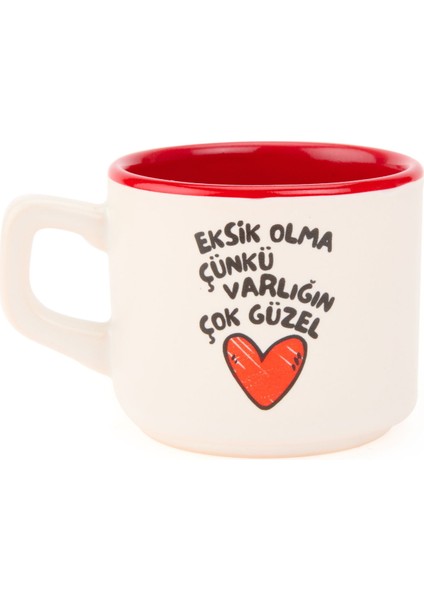 Tasarım Eksik Olma Çünkü Varlığın Çok Güzel Sloganlı Venüs Kupa - Renkli - 195 ml