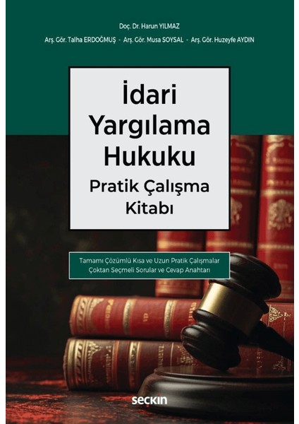 Idari Yargılama Hukuku Pratik Çalışma Kitabı